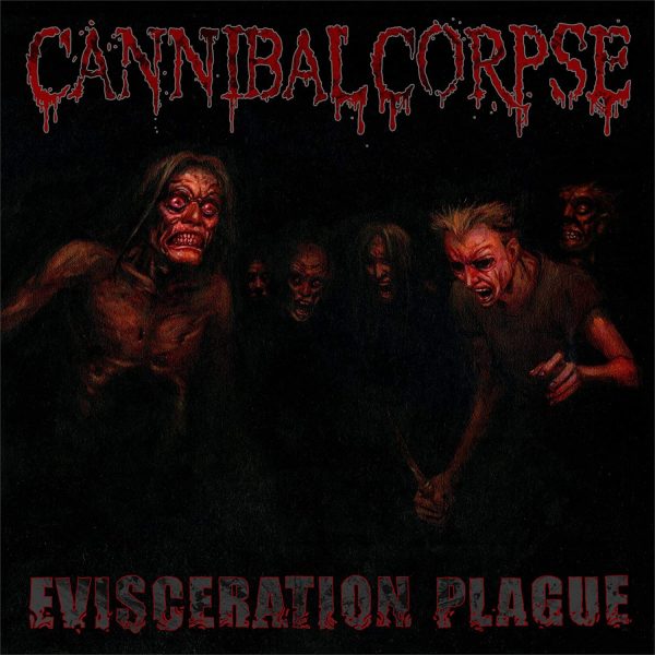 CANNIBAL CORPSE  EVISCERATION PLAGUE  CD Fashion